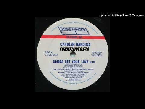 Carolyn Harding - Gonna  get your love (1985)