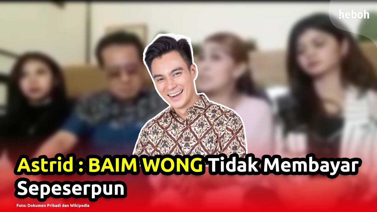 Baim Wong Tidak Membayar Astrid Sepeserpun