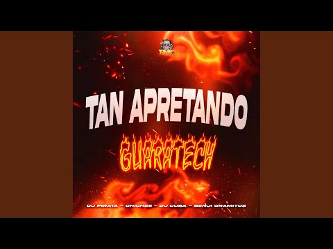 Tan Apretando (Guaratech)