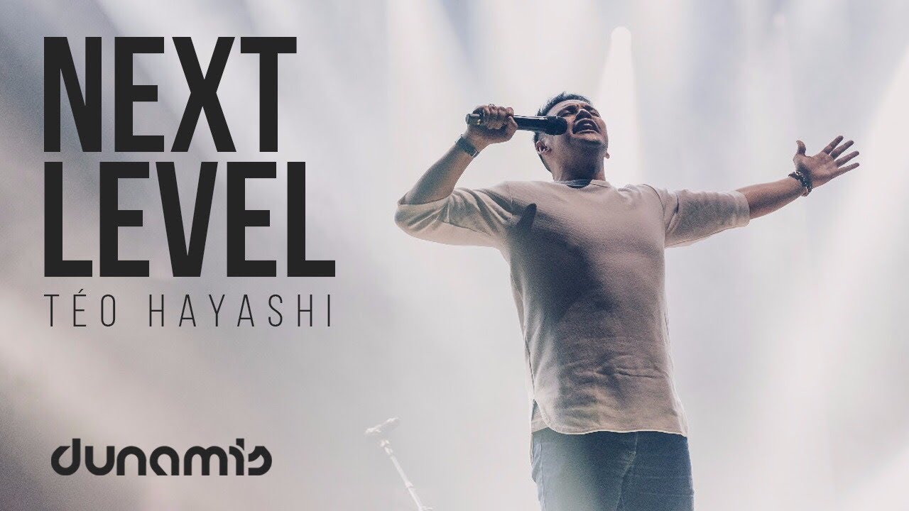 NEXT LEVEL - Téo Hayashi // Conferência Dunamis