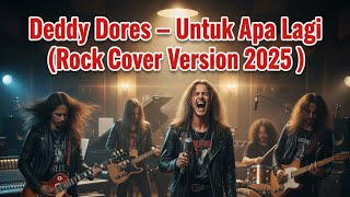 Download lagu Deddy Dores – Untuk Apa Lagi (AI Rock Cover Version 2025 ) mp3 Download lagu Deddy Dores – Untuk Apa Lagi (AI Rock Cover Version 2025 ) mp3