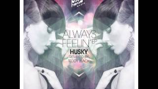 Husky - Always Feelin' (Bobbin Head Music)
