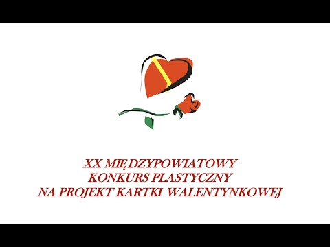 Wirtualna Galeria XX Międzypowiatowego Konkursu Plastycznego Na Projekt Kartki Walentynkowej