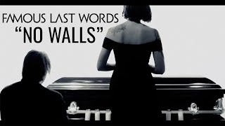 Famous Last Words - &quot;No Walls&quot; (Music Video)