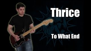 Thrice - To What End (Instrumental)