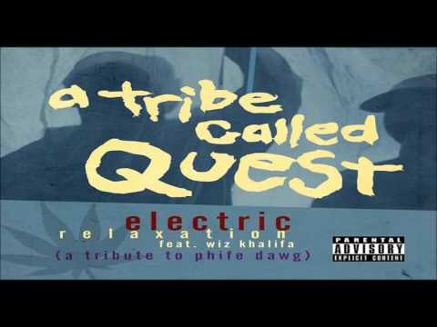 Wiz Khalifa - Electric Relaxation (Phife Dawg Tribute)