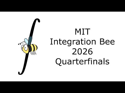 2026 MIT Integration Bee - Quarterfinals