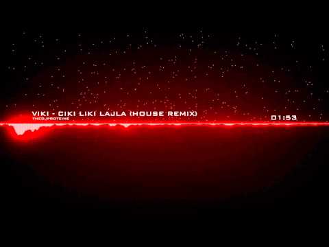 VIKI - CIKI LIKI LAJLA (House Remix)- TheDjProteine