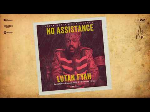Lutan Fyah - No Assistance (Resistance Riddim) [prod. by Fireman Crew]