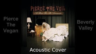 &quot;Diamonds And Why Men Buy Them&quot; - Pierce The Veil (Acoustic Cover) SOUNDS JUST LIKE THE SONG 💯