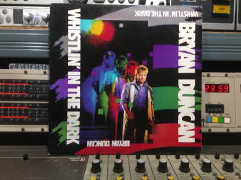 Bryan Duncan   Whistlin' In The Dark  FULL Remasterd By B v d M 2018