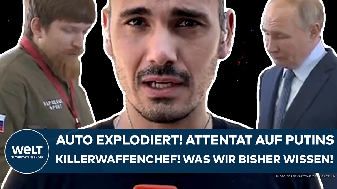 UKRAINE-KRIEG: Auto explodiert! Attentat auf den Killerwaffenchef von Putin! Was wir bisher wissen!