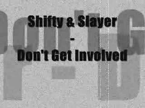 shifty and slayer dont get involved