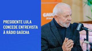 Presidente Lula concede entrevista à Rádio Gaúcha