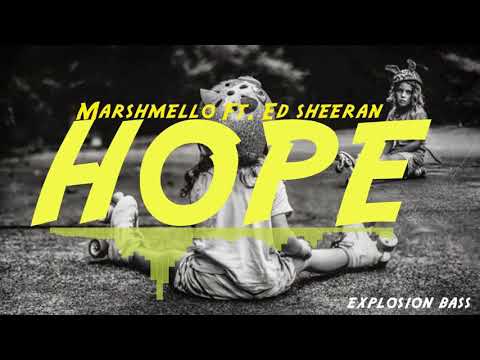 Marshmello Ft. Ed sheeran - HOPE new 2018
