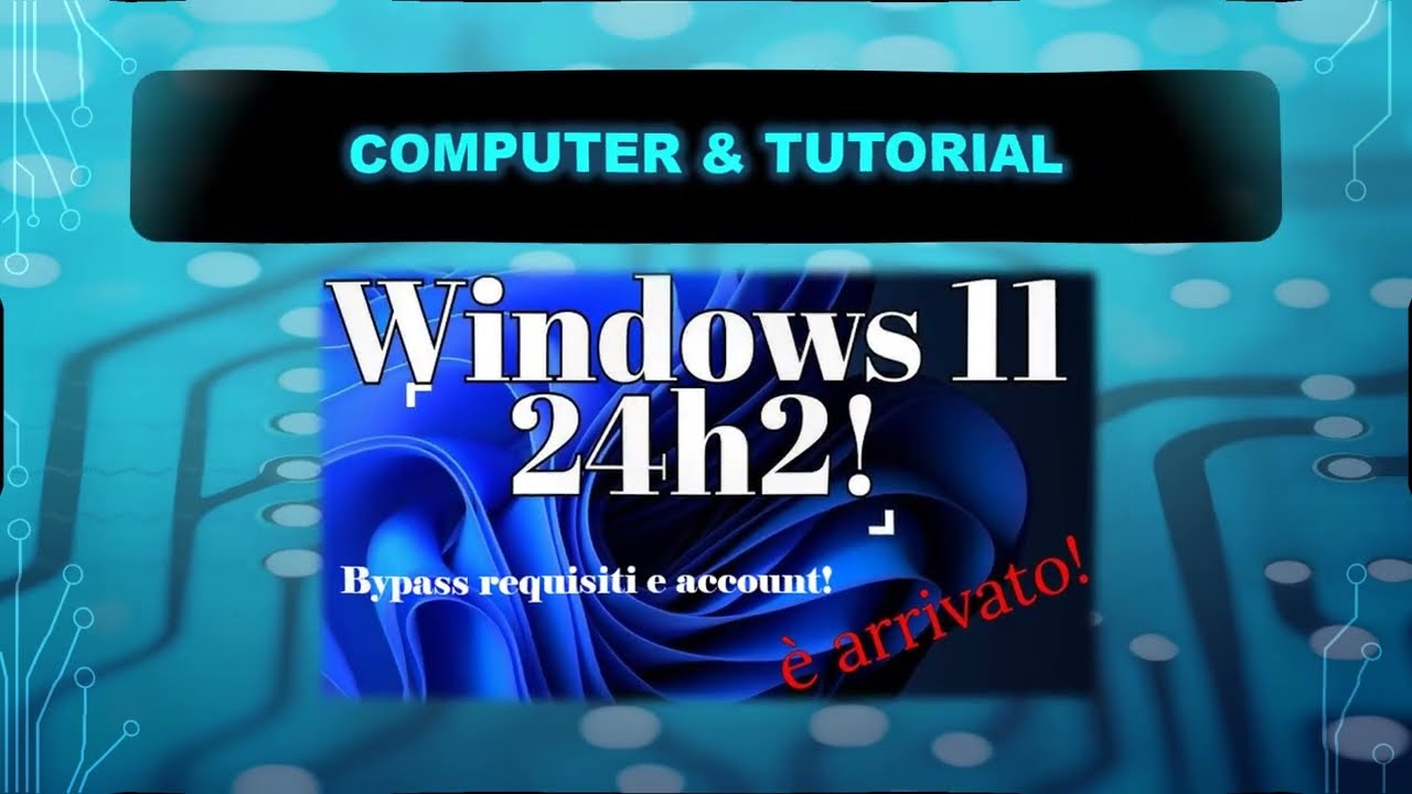 Windows 24H2 - Bypass requisiti