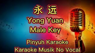 Download lagu Yong Yuan - 永远 - Karaoke - Musik No Vocal mp3