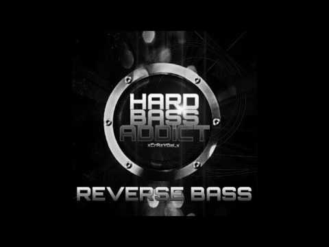 HARD BASS ADDICT   xCrAzYGaL0x   Reverse Bass Hardstyle Mix   Episode 3   FREE DOWNLOAD (XMAS 2016