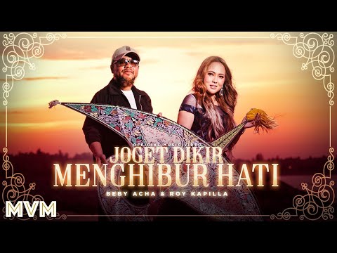 Roy Kapilla & Beby Acha   Joget Dikir Menghibur Hati ( Official Lyric Video )