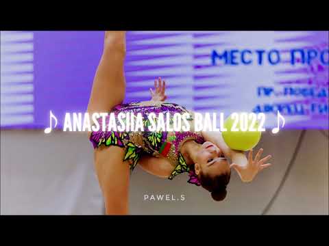 Anastasiia Salos Ball 2022 (Music)