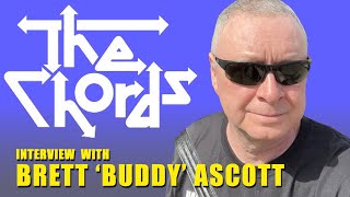 Brett 'Buddy' Ascott - The Chords - Interview.