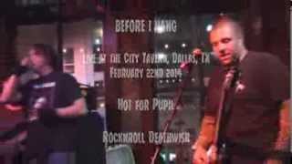 Before I Hang - City Tavern, Dallas, TX. Feb 22nd 2014