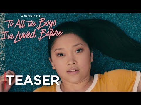 To All The Boys I've Loved Before (Trailer)