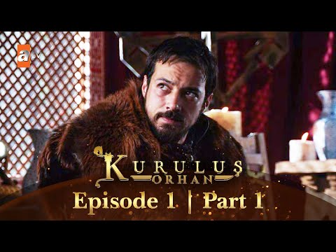 Kurulus Orhan Urdu I Episode 1 - Part 1 I Subtitled