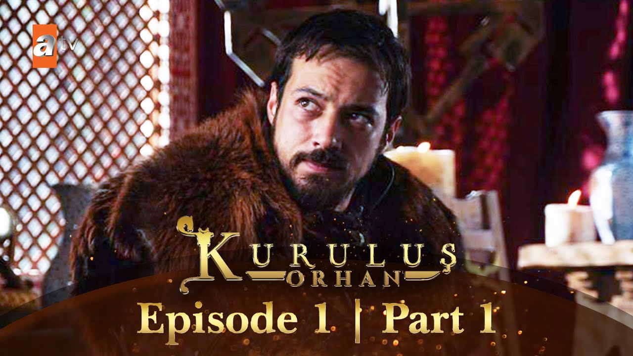 Kurulus Orhan Urdu I Episode 1 - Part 1 I Subtitled
