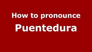 How to pronounce Puentedura
