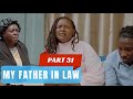 MY FATHER IN LAW PART 31 : MARITHA AKOMEJE KWATSA UMURIRO / COBBY 😭😭😭