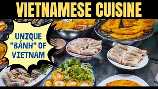 VIETNAMESE CUISINE: UNIQUE BÁNH OF VIETNAM