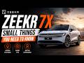 Small Details That Make The Zeekr 7X Better