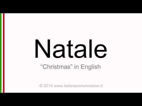 Correct italian pronunciation of Natale, Christmas