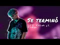 LIT Killah Ft Kodigo Se Terminó Letras Lyrics