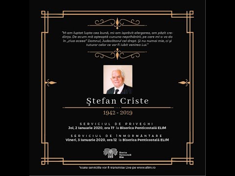 Cateva secvente din viata celui ce a fost, pastor Criste Stefan!