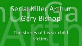 Story of Child Serial Killer Arthur Bishop's Victims