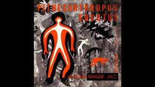 Charles Mingus "Pithecanthropus Erectus"