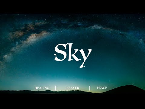 Ascend To Zion // Sky // Instrumental Soaking Worship 444 Hz
