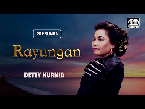 Rayungan - Detty Kurnia | Official Music Video