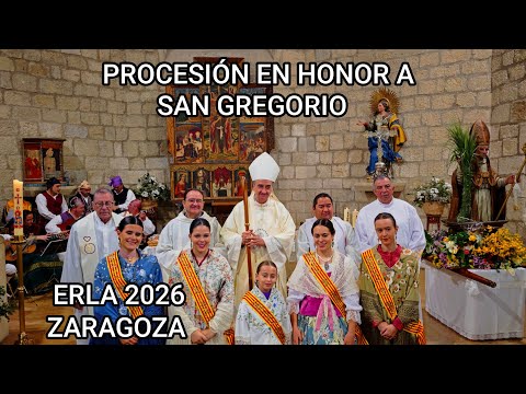 PROCESIÓN DE SAN GREGORIO . ERLA 2026 , ZARAGOZA