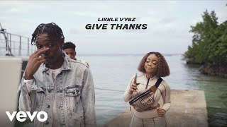 Give Thanks Music Video