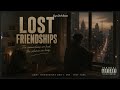 Lost Friendships — For Everyone Who Wonders If Old Friends Still Think About Them 👥