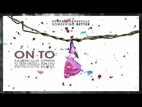 Scorsi & Sandeville  - Something Better