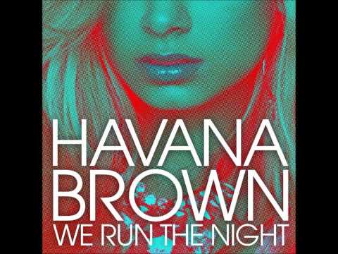 Havana Brown Feat. Pitbull -  We Run The Night
