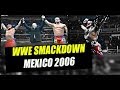 WWE EN MEXICO 2006 WWE MEXICO 2006 WWE MEXICO 2006 TOUR WWE MEXICO CITY 2006