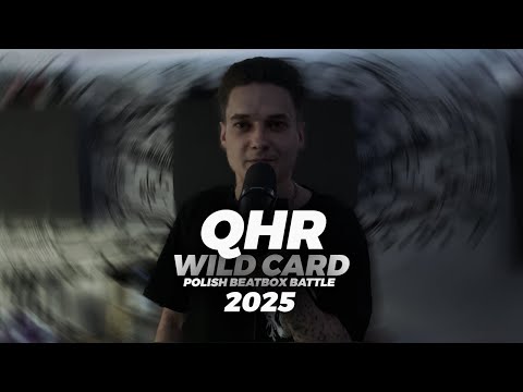 QHR - WILD CARD POLISH BEATBOX BATTLE 2025 SOLO 😱