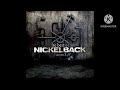 Nickelback - If Everyone Cared Slowed Down