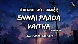 Download lagu Ennai Paada Vaitha (Lyrics) 🎶 | Punnagai Desam | S.A. Rajkumar | Hariharan | Tamil Love Melody mp3