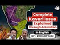Complete Kaveri River Issue Explained Using Animation Karnataka Tamil Nadu StudyIQ IAS English